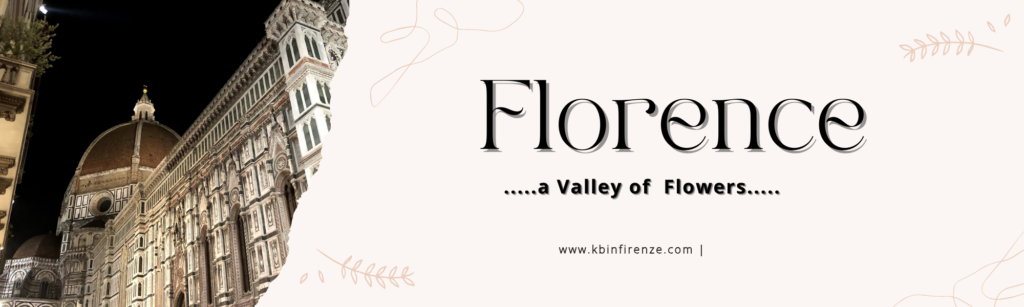 Florence-a valley of Flowers